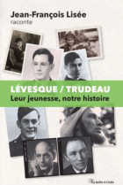 Lévesque / Trudeau